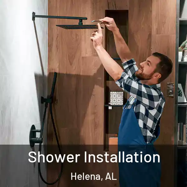 Shower Installation Helena, AL