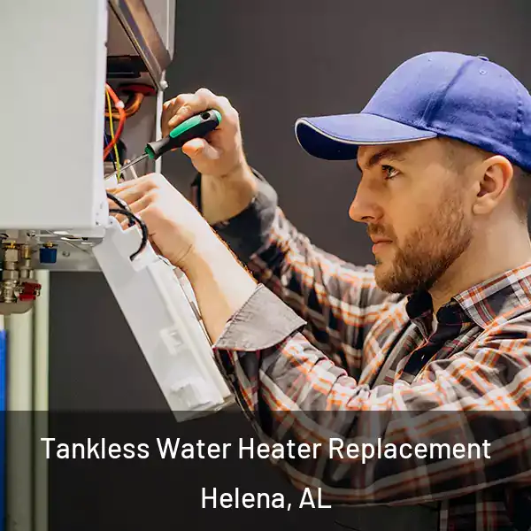  Tankless Water Heater Replacement Helena, AL